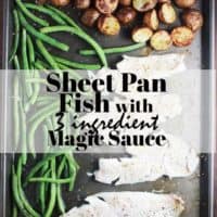 Sheet pan dinner with fish, potatoes and green beans