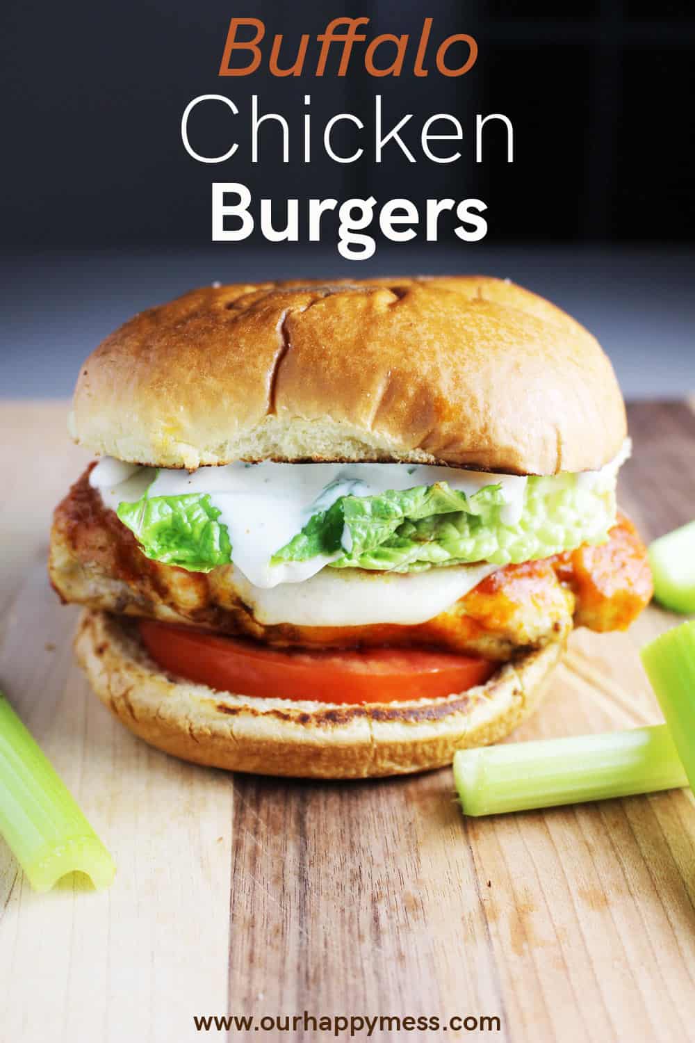 Buffalo Chicken Breast Burgers Our Happy Mess